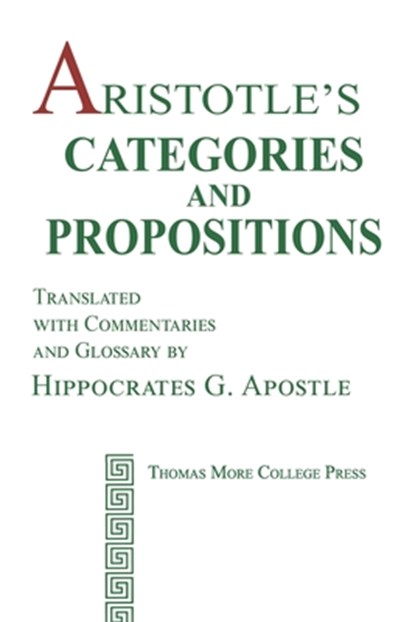 Aristotle's Categories and Propositions, Aristotle - Paperback - 9781950071043