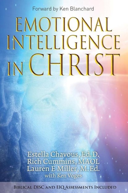 Emotional Intelligence in Christ, Ed. D Estella Chavous ; Maol Rich Cummins ; M. Ed. Lauren Miller - Paperback - 9781950075683