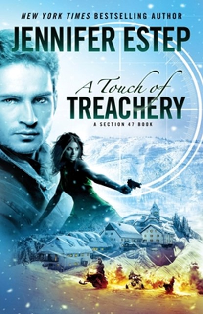 A Touch of Treachery: A Section 47 book, Jennifer Estep - Paperback - 9781950076505