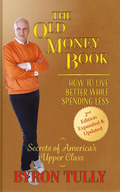 The Old Money Book, Byron Tully - Paperback - 9781950118120