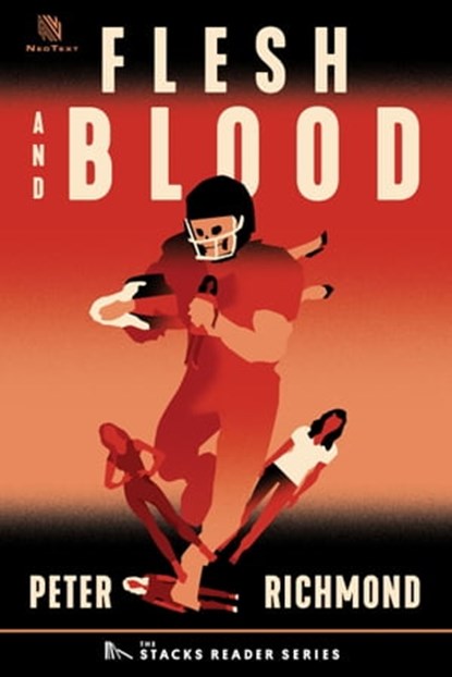 Flesh and Blood: A True Story of an NFL Player Who Murdered his Pregnant Girlfriend (The Stacks Reader Series), Peter Richmond - Ebook - 9781950154548