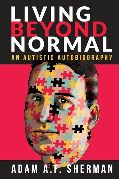 Living Beyond Normal, Adam A F Sherman - Paperback - 9781950154975