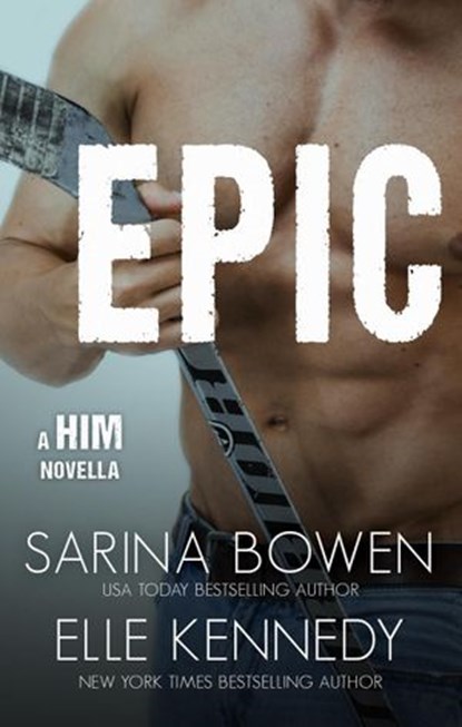 Epic, Elle Kennedy ; Sarina Bowen - Ebook - 9781950155033