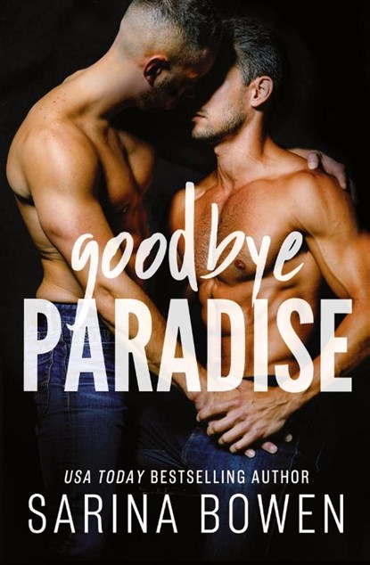 Goodbye Paradise, Bowen - Paperback - 9781950155316