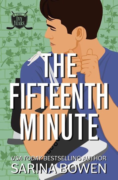The Fifteenth Minute, Sarina Bowen - Paperback - 9781950155491