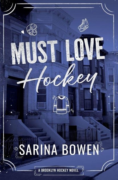 Must Love Hockey, Sarina Bowen - Paperback - 9781950155910