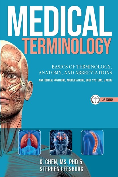 MEDICAL TERMINOLOGY, G. Chen ;  Stephen Leesburg - Paperback - 9781950159581