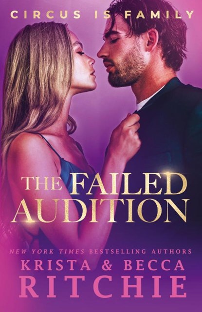 The Failed Audition, Krista Ritchie ; Becca Ritchie - Paperback - 9781950165292