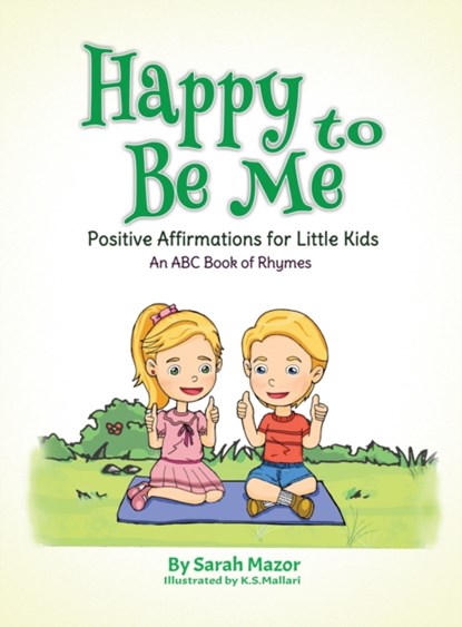 Happy to Be Me, Sarah Mazor ; K S Mallari - Gebonden - 9781950170203