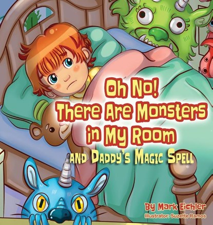 Oh No! There Are Monsters in My Room, Mark Eichler - Gebonden - 9781950170432