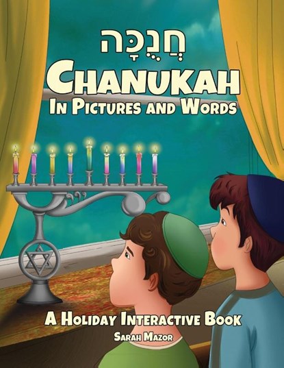Chanukah in Pictures and Words, Sarah Mazor - Paperback - 9781950170548