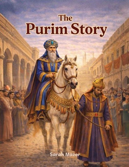 The Purim Story, Sarah Mazor - Paperback - 9781950170784