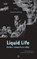Liquid Life: On Non-Linear Materiality, Simone Ferracina - Paperback - 9781950192175