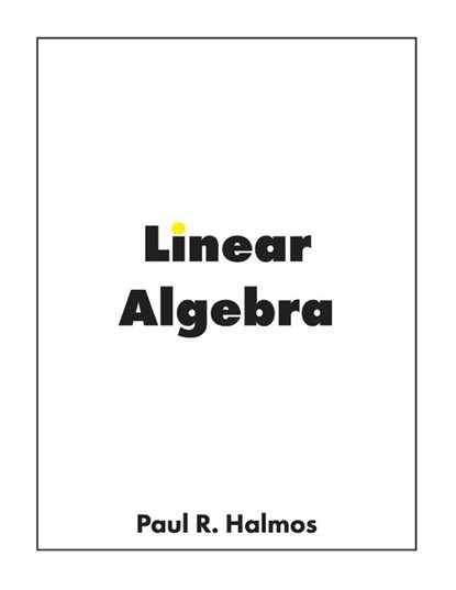 Linear Algebra, Paul R Halmos - Paperback - 9781950217045