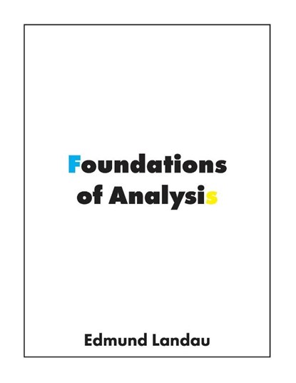 Foundations of Analysis, Edmund Landau - Paperback - 9781950217083