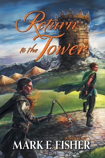 Return To The Tower, Mark E Fisher - Paperback - 9781950235049