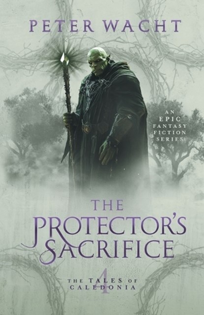 The Protector's Sacrifice, WACHT,  Peter - Paperback - 9781950236244