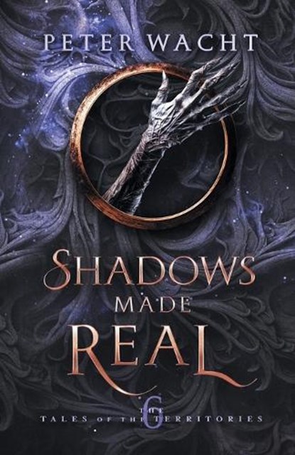 Shadows Made Real, Peter Wacht - Paperback - 9781950236466