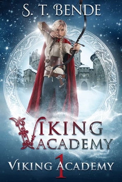 Viking Academy: Viking Academy, S.T. Bende - Ebook - 9781950238002