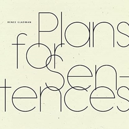 Plans for Sentences, GLADMAN,  Renee - Gebonden - 9781950268597
