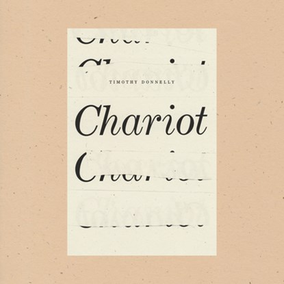Chariot, Timothy Donnelly - Paperback - 9781950268771