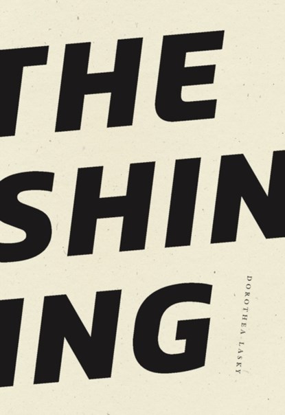 The Shining, Dorothea Lasky - Paperback - 9781950268856