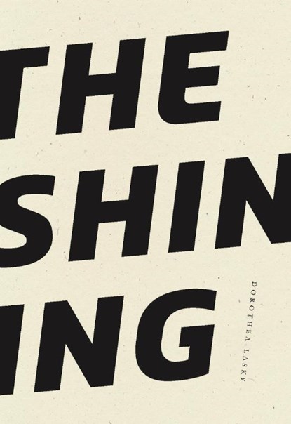 The Shining, Dorothea Lasky - Paperback - 9781950268856
