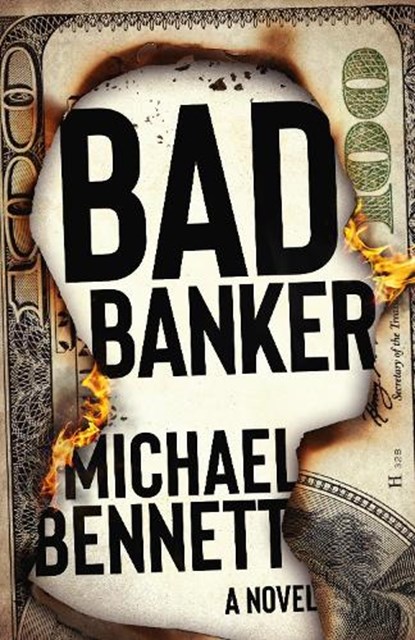 Bad Banker, Michael Bennett - Paperback - 9781950301539