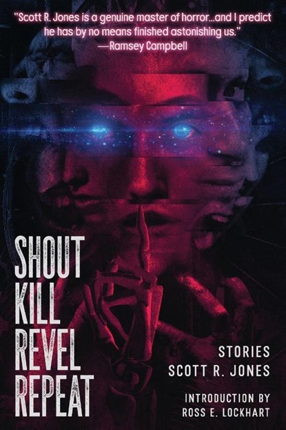 Shout Kill Revel Repeat, Scott R Jones - Paperback - 9781950305094