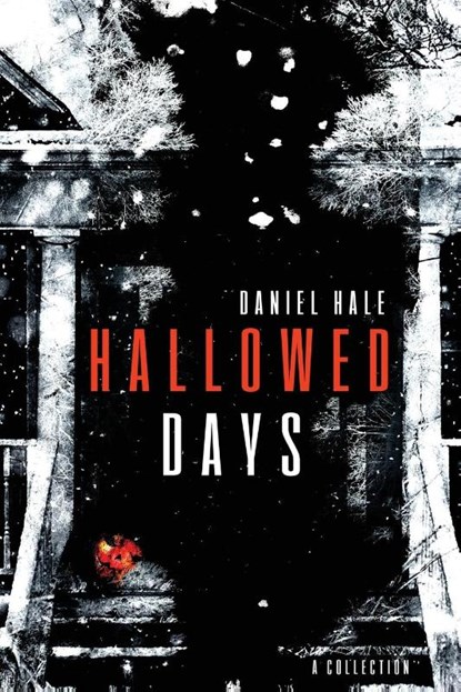 Hallowed Days, Daniel Hale - Paperback - 9781950305544