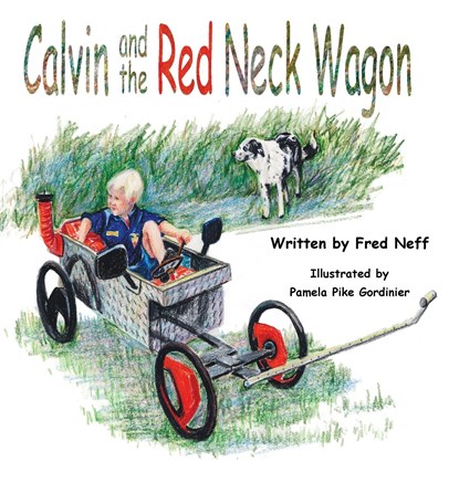 Calvin and the Red Neck Wagon, Fred Neff - Gebonden - 9781950323944