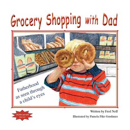 Grocery Shopping with Dad, Fred Neff - Paperback - 9781950323975