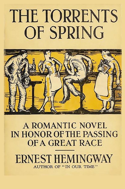 The Torrents of Spring, Ernest Hemingway - Paperback - 9781950330874
