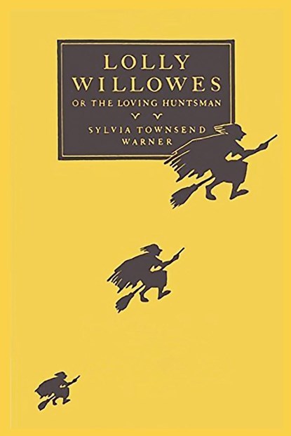 Lolly Willowes, Sylvia Townsend Warner - Paperback - 9781950330898