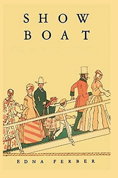 Show Boat, Edna Ferber - Paperback - 9781950330904