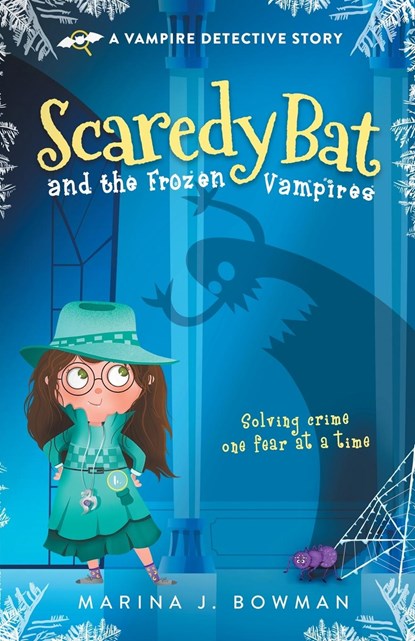 Scaredy Bat and the Frozen Vampires, Marina J Bowman - Paperback - 9781950341078