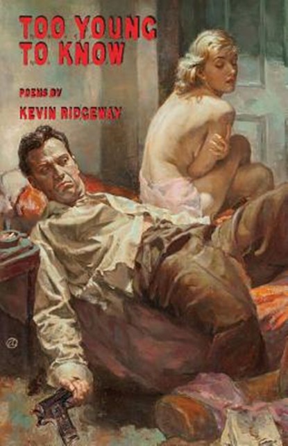 too young to know, Kevin Ridgeway - Paperback - 9781950380114