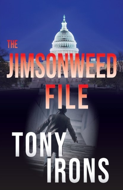 The Jimsonweed File, Tony Irons - Paperback - 9781950381258