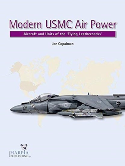 Modern USMC Air Power, Joe Copalman - Paperback - 9781950394029