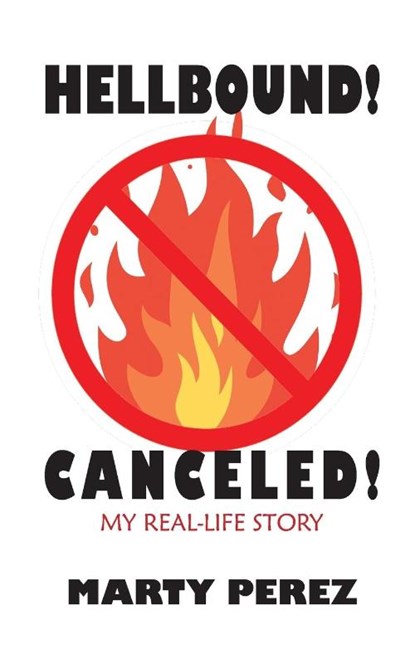Hellbound! Canceled!, Marty Perez - Paperback - 9781950398645