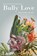 Bully Love, Patricia Colleen Murphy - Paperback - 9781950413034