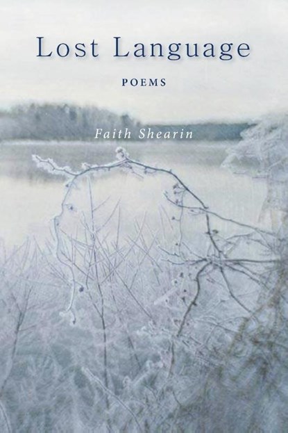 Lost Language, Faith Shearin - Paperback - 9781950413294