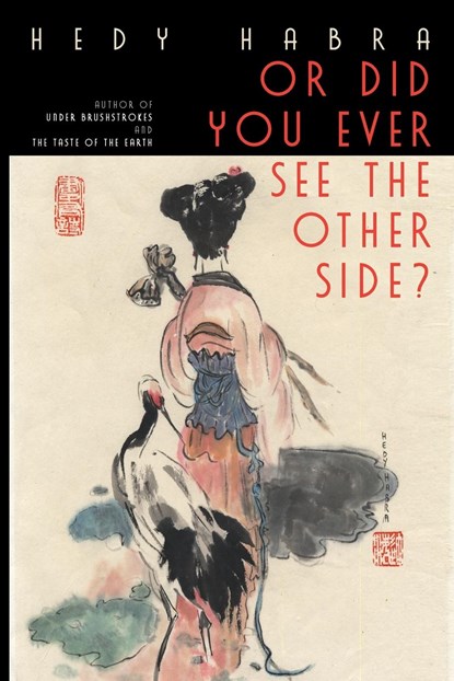 Or Did You Ever See The Other Side?, Hedy Habra - Paperback - 9781950413690