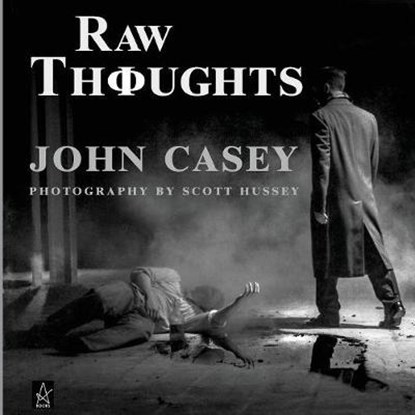Raw Thoughts, CASEY,  John - Paperback - 9781950437016