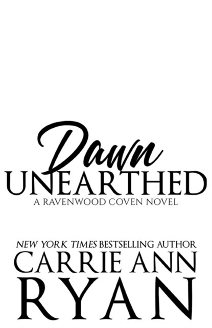 Dawn Unearthed, Carrie Ann Ryan - Paperback - 9781950443529
