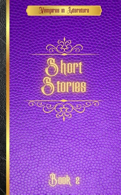 Stoker, B: Vampires in Literature; Short Stories, Bram Stoker ; John William Polidori ; M. R. James - Paperback - 9781950464791
