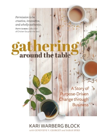 Gathering around the Table, Kari Warberg Block - Gebonden - 9781950466207
