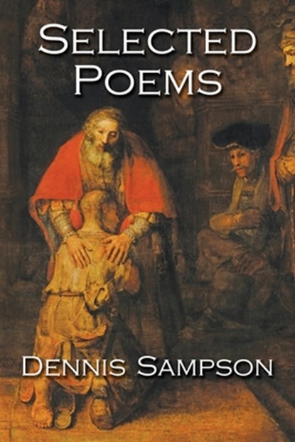 Selected Poems, Sampson Dennis - Paperback - 9781950475018