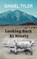 Looking Back At Ninety, Daniel Tyler - Gebonden - 9781950484713
