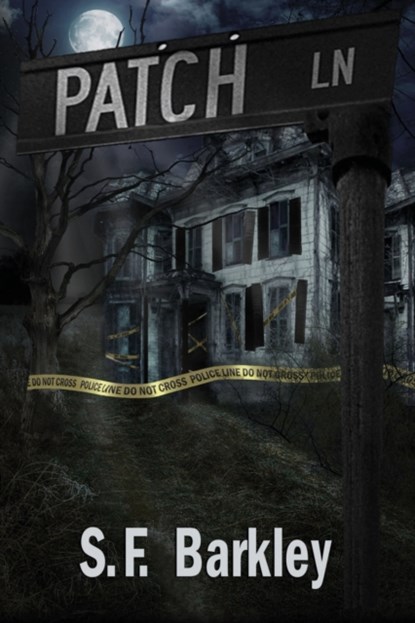 Patch Lane, S F Barkley - Paperback - 9781950502158